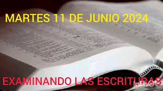 EXAMINANDO LAS ESCRITURAS MARTES 11 DE JUNIO 2024 [upl. by Argile]