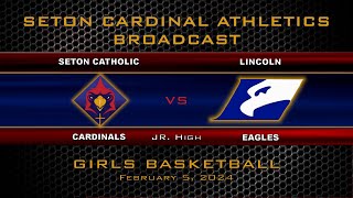 Seton Catholic Girls Jr High Basketball vs Lincoln [upl. by Nylikcaj]