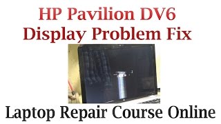 HP Pavilion DV6 Display Problem Fix [upl. by Eendys]