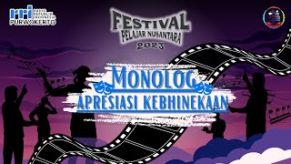 MONOLOG APRESIASI KEBHINEKAAN  FESTIVAL PELAJAR NUSANTARA 2023 [upl. by Maclay]