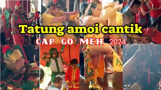 Tatung amoi cantik cap go meh 2024  Singkawang kalbar [upl. by Anirehtak]