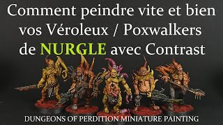 Comment peindre vite et bien vos Poxwalkers  Véroleux de Nurgle avec la gamme Contrast [upl. by Christan145]