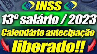 INSS confirma 13 salário INSS 2023  TABELA de ANTECIPAÇÃO 1 Parcela do 13 SALÁRIO dos Aposentados [upl. by Martinsen]