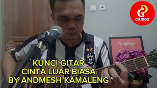 Kunci Gitar Cinta Luar Biasa II Andmesh Kamaleng II Cord Gampang [upl. by Erlinna21]