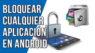 Como Bloquear Aplicaciones en Android con Contraseña [upl. by Adnav]