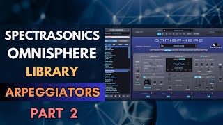 Spectrasonics Omnisphere Presets Library  ARP  BPM  PART 2 No Talking [upl. by Aihsekyw]