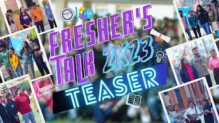 Freshers Talk 2K23 Teaser [upl. by Theola]