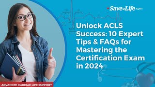 Unlock ACLS Success 10 Expert Tips amp FAQs for Mastering the Certification Exam in 2024 [upl. by Ahtibat705]