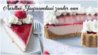 Aardbei Slagroomvlaai Zonder Oven  RECIPE [upl. by Grantham]