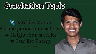 Class 11th Chapter 8  Gravitation  Motion of Satellite 🛰️ topic for jeemains NEET [upl. by Abbot925]