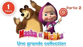 Masha et Michka  Une grande collection de dessins animés Partie 2 60 min pour enfants en Français [upl. by Doria]