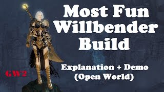 Guild Wars 2 Willbender Build Most Fun Open World Guardian Build [upl. by Ultann]