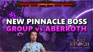 4player party vs Aberroth  New pinnacle boss  Last Epoch 29 [upl. by Ninaj]