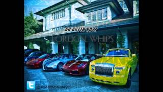 Go Getta Boyz Foreign Whips [upl. by Newcomer]