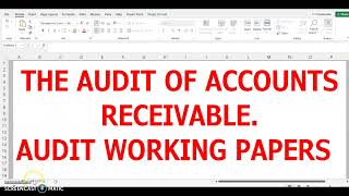 AUDIT OF ACCOUNTS RECEIVABLE MADE EASY  Procedures for auditing accounts receivables [upl. by Annaihr]