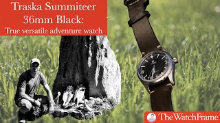 Traska Summiter 36mm Review True Versatile Adventure Watch [upl. by Romine]