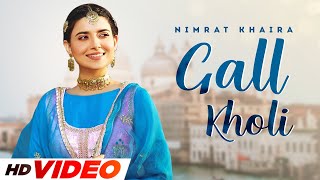 Gall Kholi HD Video  Nimrat Khaira  Desi Crew  Latest Punjabi Songs 2023  Speed Records [upl. by Einolem]