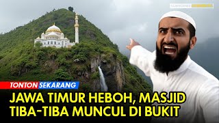 Merinding Masjid Muncul dalam Semalam Ketika Mereka Masuk sana Langsung berteriak “Allahu Akbar” [upl. by Carvey]