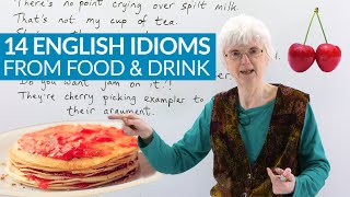 14 ENGLISH IDIOMS amp SAYINGS from food amp drink [upl. by Astiram526]