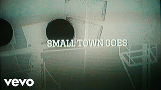 ERNEST  Small Town Goes Lyric Video [upl. by Bartolome655]