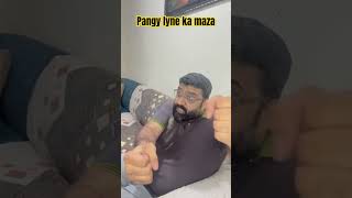 foryou pangy lyny ka b apna ee maza hai [upl. by Lowenstern]