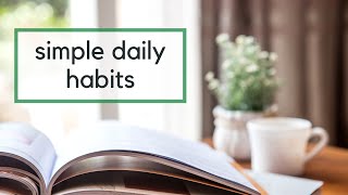 8 Daily Habits for Optimal Living  Simple Living [upl. by Aicac]