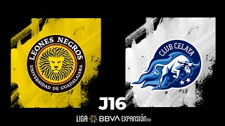 Resumen  Leones Negros vs Celaya  Jornada 16  Apertura 2022  Liga BBVA Expansión MX [upl. by Dee Dee932]