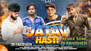 Jatav Hasti Dj remix song जाटव हस्ती ADKONEBOYS  Jatav Dj Song  Dj Abhishek sarfabad [upl. by Aisile709]