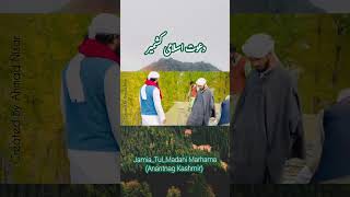 Dawateislami Ka JamiaTulMadani Anantnag Kashmir [upl. by Canada179]