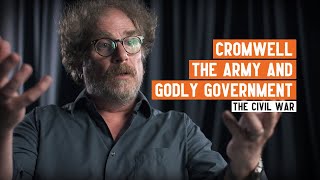 Cromwell the army and godly government  English Civil War [upl. by Nnateragram]