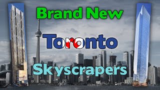 5 Brand New Toronto Skyscrapers of the 2020s [upl. by Atter]