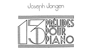 Joseph Jongen  13 Preludes Op 69 audio  sheet music [upl. by Aleuqahs]