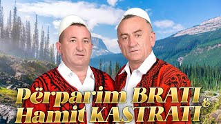 Perparim Brati amp Hamit Kastrati  Vesel Pasha kishte thene [upl. by Tann]