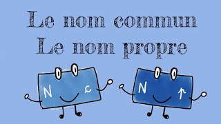 Le nom commun et le nom propre [upl. by Bill]