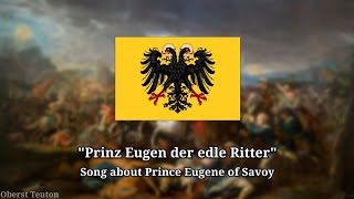 Prinz Eugen der edle Ritter  Song about Prince Eugene of Savoy [upl. by Thorrlow]