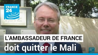 Mali  la junte décide dexpulser lambassadeur de France • FRANCE 24 [upl. by Enoitna470]