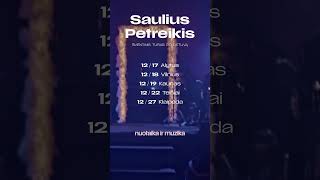 Saulius Petreikis Šventinis turas po Lietuvą koncertai muzika [upl. by Ensoll885]