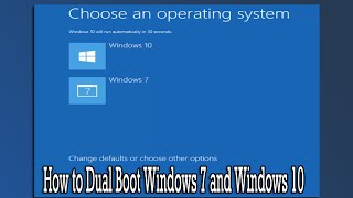 How to Dual Boot Windows 7 and Windows 10 [upl. by Nivart]