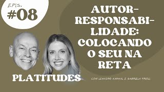 Autorresponsabilidade  Leandro Karnal e Gabriela Prioli  Platitudes 8 [upl. by Emera]