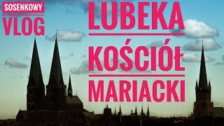 LUBEKA  Kościół Mariacki [upl. by Joselyn]