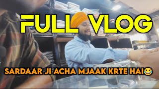 Sardaar Ji Full Moj Me Hai  Vlog  Vlogging  Lifestyle Vlog [upl. by Enywtna]