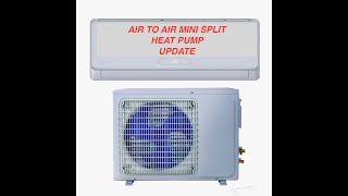 D I Y AIR TO AIR MINI SPLIT HEAT PUMP INSTALLATION AND UPDATE ELECTRIQ HEAT PUMP [upl. by Nahs762]