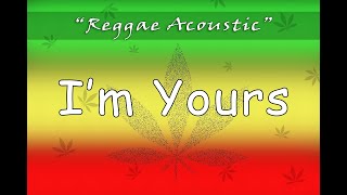 Im yours  Acoustic reggae karaoke Jason Mraz [upl. by Eliza]