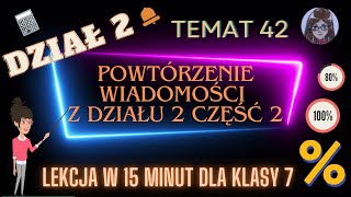 KLASA 7 LEKCJA 42 Procenty  powtórzenie działu 2  część 2 [upl. by Isle]