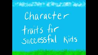 Character traits for kids part 1 [upl. by Rori676]