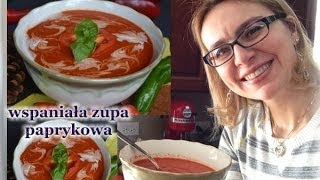 Aromatyczna zupa paprykowa  super smaczna i zdrowa  kierunek zdrowie [upl. by Anayaran]