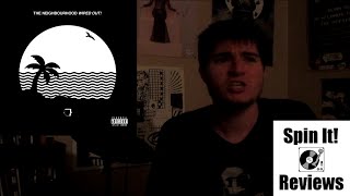 The Neighbourhood  Wiped Out ALBUM REVIEW [upl. by Tshombe]