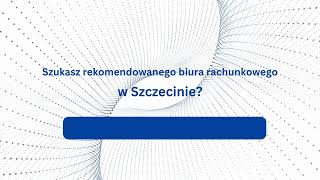 Biuro rachunkowe Szczecin [upl. by Dnalon856]