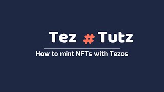 Tez Tutz How to mint an NFT with Tezos amp Hicetnunc [upl. by Zel]