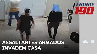 Assaltantes armados invadem casa fazem família refém e roubam dinheiro e videogame  Cidade 190 [upl. by Callista65]